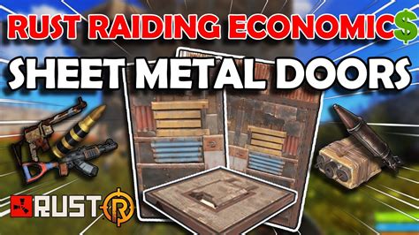 rust raiding economics - sheet metal doors|cost of rust raid.